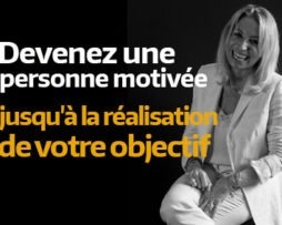 Devenez une personne motivée !