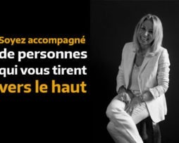 Soyez accompagnées de personnes optimistes